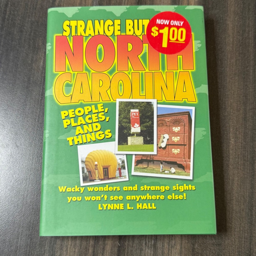 Strange But True North Carolina Travel‎ Guide Book Wacky Wonders Places
